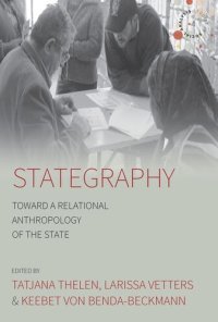 cover of the book Stategraphy: Toward a Relational Anthropology of the State