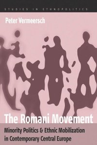 cover of the book The Romani Movement: Minority Politics and Ethnic Mobilization in Contemporary Central Europe