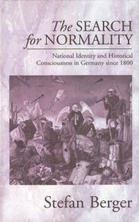 cover of the book The Search for Normality: National Identity and Historical Consciousness in Germany Since 1800