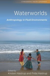 cover of the book Waterworlds: Anthropology in Fluid Environments