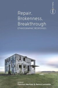 cover of the book Repair, Brokenness, Breakthrough: Ethnographic Responses