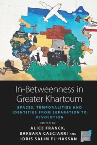 cover of the book In-Betweenness in Greater Khartoum: Spaces, Temporalities, and Identities from Separation to Revolution