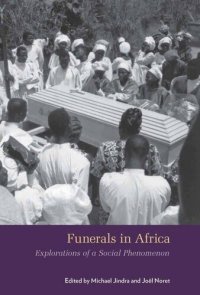 cover of the book Funerals in Africa: Explorations of a Social Phenomenon