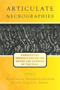 cover of the book Articulate Necrographies: Comparative Perspectives on the Voices and Silences of the Dead