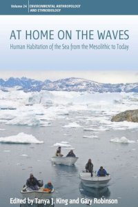 cover of the book At Home on the Waves: Human Habitation of the Sea from the Mesolithic to Today