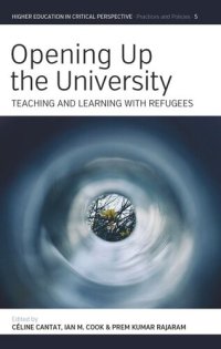 cover of the book Opening Up the University: Teaching and Learning with Refugees