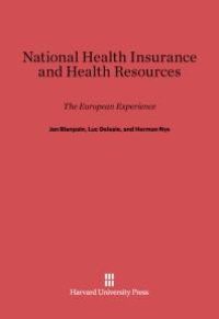 cover of the book National Health Insurance and Health Resources: The European Experience