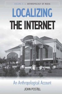 cover of the book Localizing the Internet: An Anthropological Account