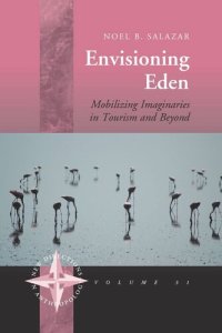 cover of the book Envisioning Eden: Mobilizing Imaginaries in Tourism and Beyond