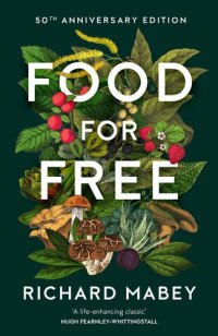 cover of the book Food for Free: 50th Anniversary Edition