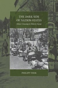 cover of the book The Dark Side of Nation-States: Ethnic Cleansing in Modern Europe