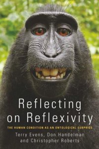 cover of the book Reflecting on Reflexivity: The Human Condition as an Ontological Surprise