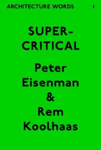 cover of the book Architecture Words 1: Supercritical