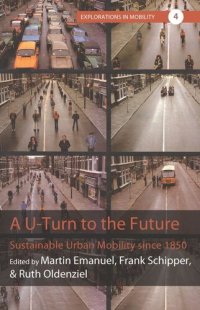 cover of the book A U-Turn to the Future: Sustainable Urban Mobility since 1850