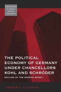 cover of the book The Political Economy of Germany under Chancellors Kohl and Schröder: Decline of the German Model?