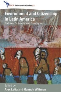 cover of the book Environment and Citizenship in Latin America: Natures, Subjects and Struggles