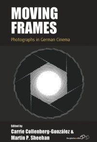 cover of the book Moving Frames: Photographs in German Cinema