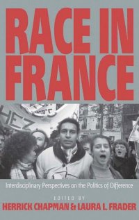 cover of the book Race in France: Interdisciplinary Perspectives on the Politics of Difference