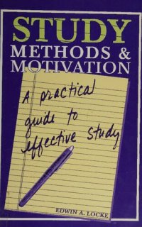 cover of the book Study Methods & Motivation: A Practical Guide to Effective Study