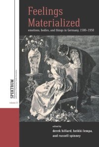 cover of the book Feelings Materialized: Emotions, Bodies, and Things in Germany, 1500–1950