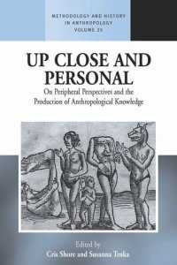 cover of the book Up Close and Personal: On Peripheral Perspectives and the Production of Anthropological Knowledge