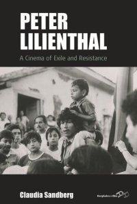 cover of the book Peter Lilienthal: A Cinema of Exile and Resistance