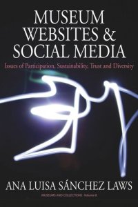 cover of the book Museum Websites and Social Media: Issues of Participation, Sustainability, Trust and Diversity