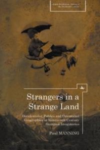 cover of the book Strangers in a Strange Land: Occidentalist Publics and Orientalist Geographies in Nineteenth-Century Georgian Imaginaries