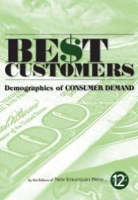 cover of the book Best Customers: Demographics of Consumer Demand