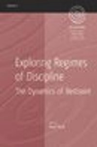 cover of the book Exploring Regimes of Discipline: The Dynamics of Restraint