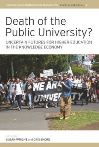 cover of the book Death of the Public University?: Uncertain Futures for Higher Education in the Knowledge Economy