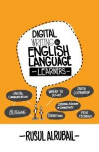 cover of the book Digital Writing for English Language Learners