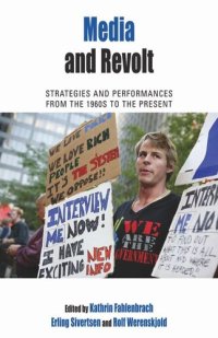 cover of the book Media and Revolt: Strategies and Performances from the 1960s to the Present