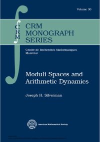 cover of the book Moduli spaces and arithmetic dynamics