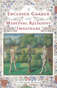 cover of the book The Enclosed Garden and the Medieval Religious Imaginary