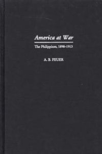 cover of the book America at War: The Philippines, 1898-1913