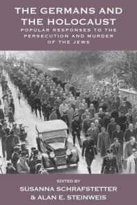 cover of the book The Germans and the Holocaust: Popular Responses to the Persecution and Murder of the Jews