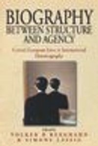 cover of the book Biography Between Structure and Agency: Central European Lives in International Historiography