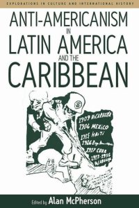 cover of the book Anti-americanism in Latin America and the Caribbean