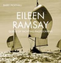 cover of the book Eileen Ramsay: Queen of Yachting Photography