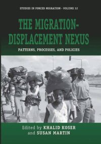 cover of the book The Migration-Displacement Nexus: Patterns, Processes, and Policies