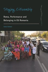 cover of the book Staging Citizenship: Roma, Performance and Belonging in EU Romania