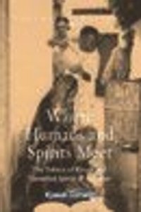 cover of the book Where Humans and Spirits Meet: The Politics of Rituals and Identified Spirits in Zanzibar