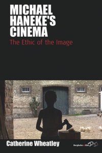 cover of the book Michael Haneke's Cinema: The Ethic of the Image