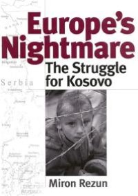 cover of the book Europe's Nightmare: The Struggle for Kosovo