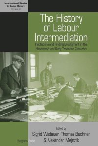 cover of the book The History of Labour Intermediation: Institutions and Finding Employment in the Nineteenth and Early Twentieth Centuries