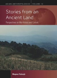 cover of the book Stories from an Ancient Land: Perspectives on Wa History and Culture