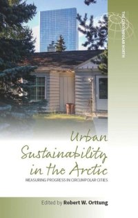 cover of the book Urban Sustainability in the Arctic: Measuring Progress in Circumpolar Cities