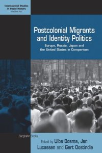 cover of the book Postcolonial Migrants and Identity Politics: Europe, Russia, Japan and the United States in Comparison