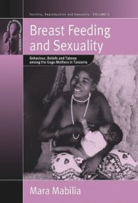 cover of the book Breast Feeding and Sexuality: Behaviour, Beliefs and Taboos among the Gogo Mothers in Tanzania